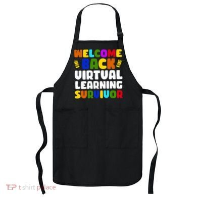 Welcome Back To School Virtual Learning Survivor Apron
