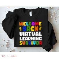 Welcome Back To School Virtual Learning Survivor Sweatshirt thumb 2