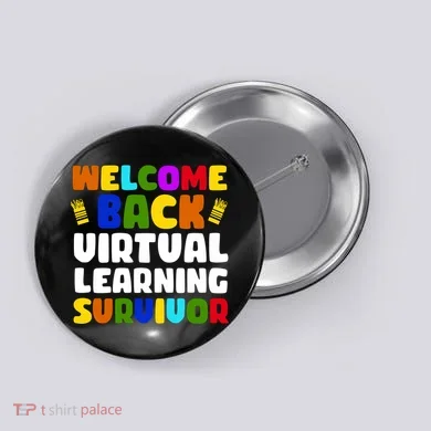 Welcome Back To School Virtual Learning Survivor Button