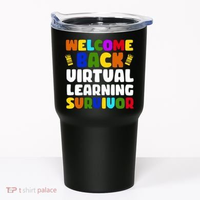 Welcome Back To School Virtual Learning Survivor Tumbler