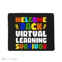 Welcome Back To School Virtual Learning Survivor Mousepad thumb 0