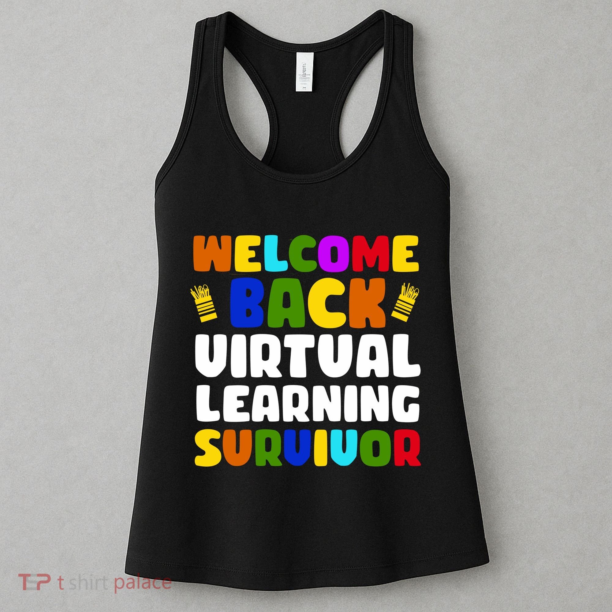 Welcome Back To School Virtual Learning Survivor Women's Tank Top