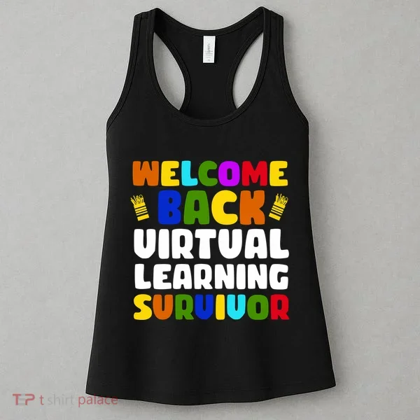 Welcome Back To School Virtual Learning Survivor Women's Tank Top