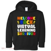 Welcome Back To School Virtual Learning Survivor Toddler Hoodie thumb 0