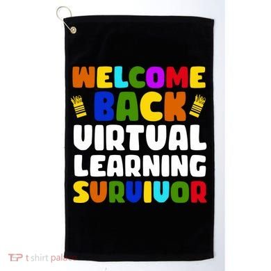 Welcome Back To School Virtual Learning Survivor Golf Towel