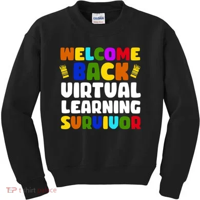 Welcome Back To School Virtual Learning Survivor Kids Sweatshirt