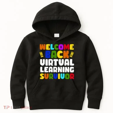 Welcome Back To School Virtual Learning Survivor Kids Hoodie