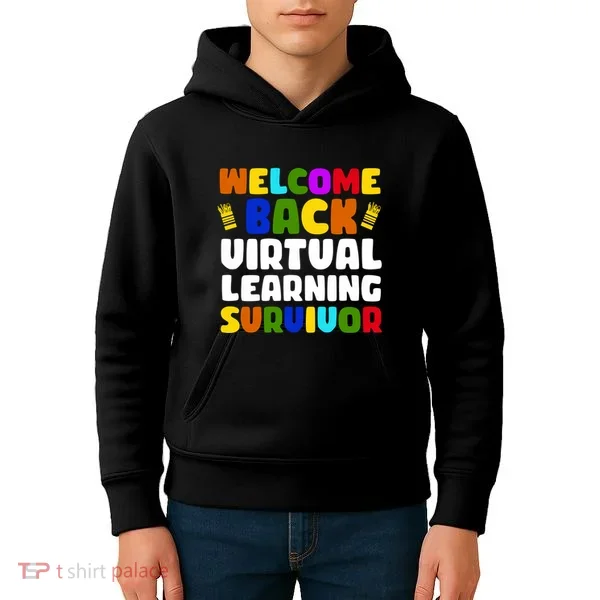 Welcome Back To School Virtual Learning Survivor Kids Hoodie