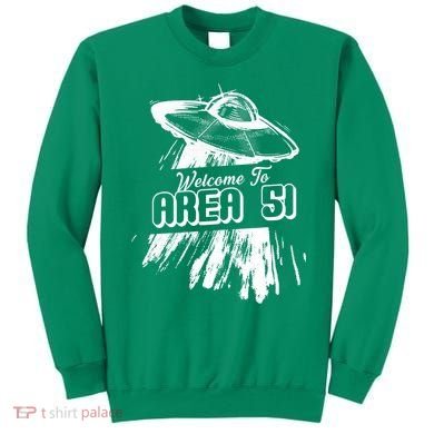 Welcome To Area 51 Sweatshirt