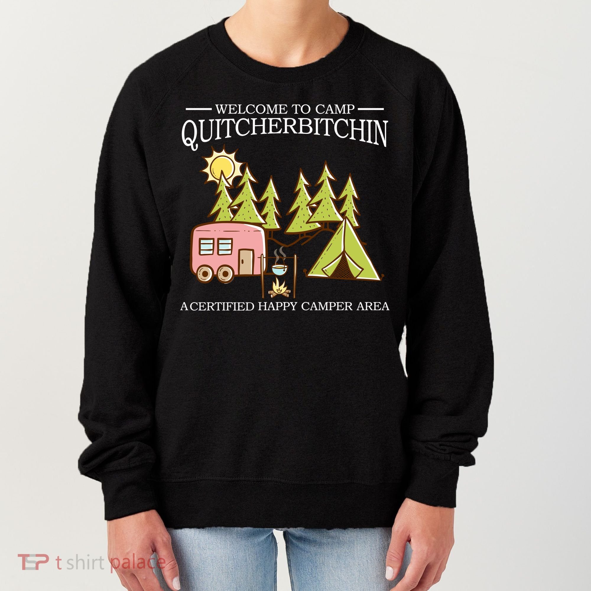 Welcome To Camp Quitcherbitchen Women's Sweatshirt