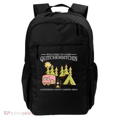 Welcome To Camp Quitcherbitchen Backpack
