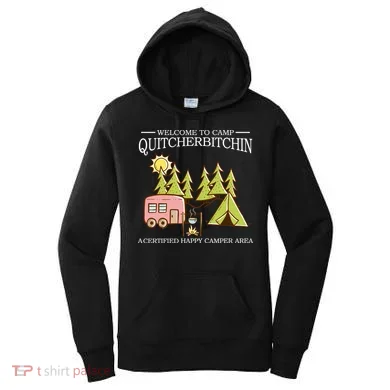 Welcome To Camp Quitcherbitchen Women's Hoodie