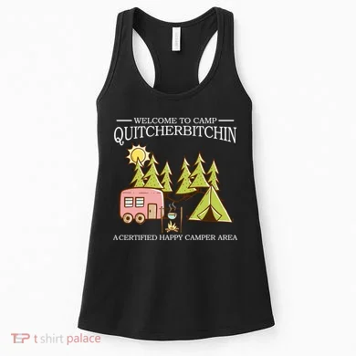 Welcome To Camp Quitcherbitchen Women's Tank Top