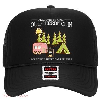 Welcome To Camp Quitcherbitchen Hat