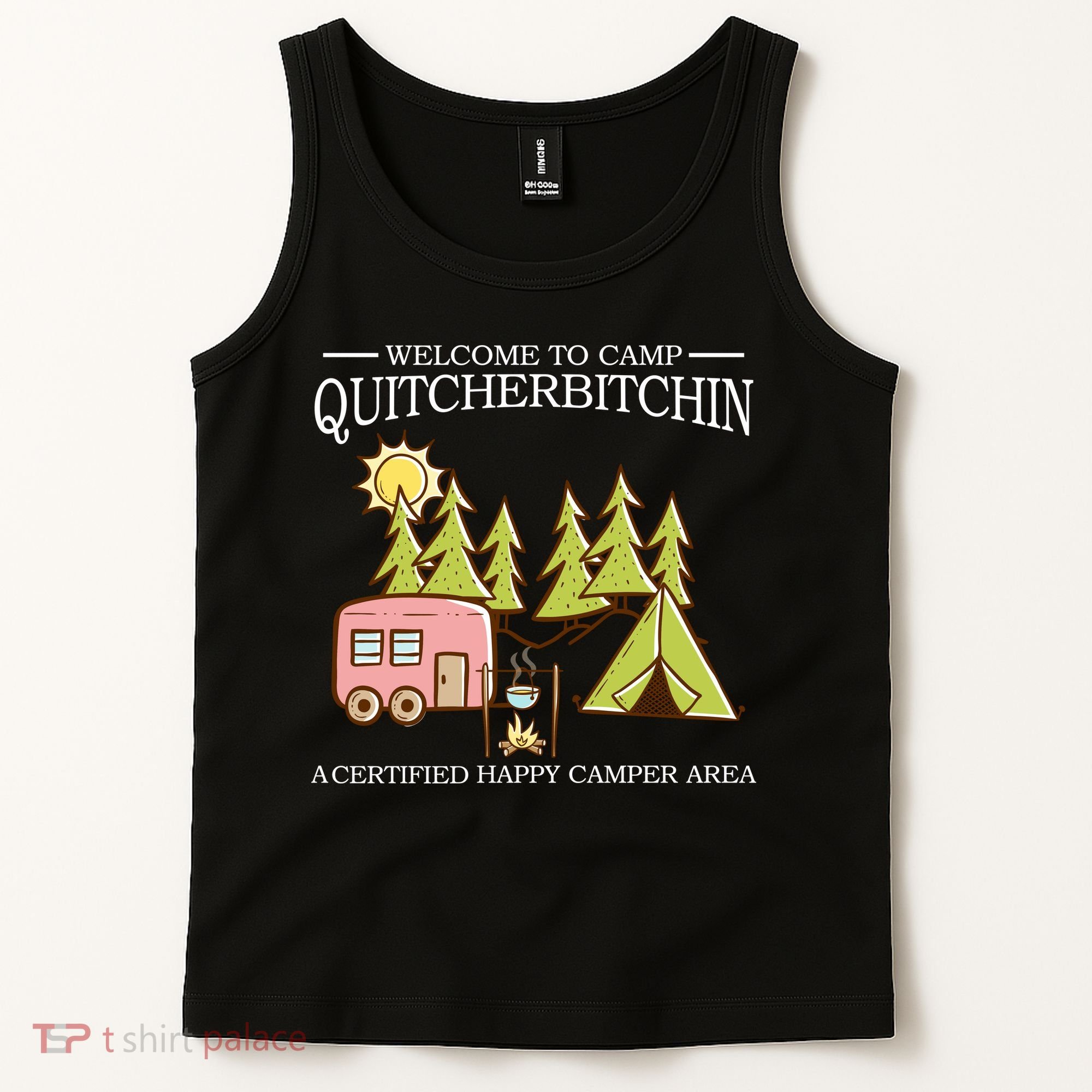 Welcome To Camp Quitcherbitchen Tank Top