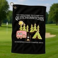 Welcome To Camp Quitcherbitchen Golf Towel thumb 1