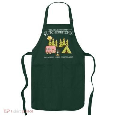 Welcome To Camp Quitcherbitchen Apron
