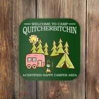 Welcome To Camp Quitcherbitchen Coaster thumb 0