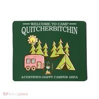 Welcome To Camp Quitcherbitchen Mousepad thumb 0