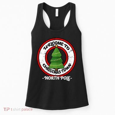 Welcome To Christmas Town North Pole Women's Tank Top