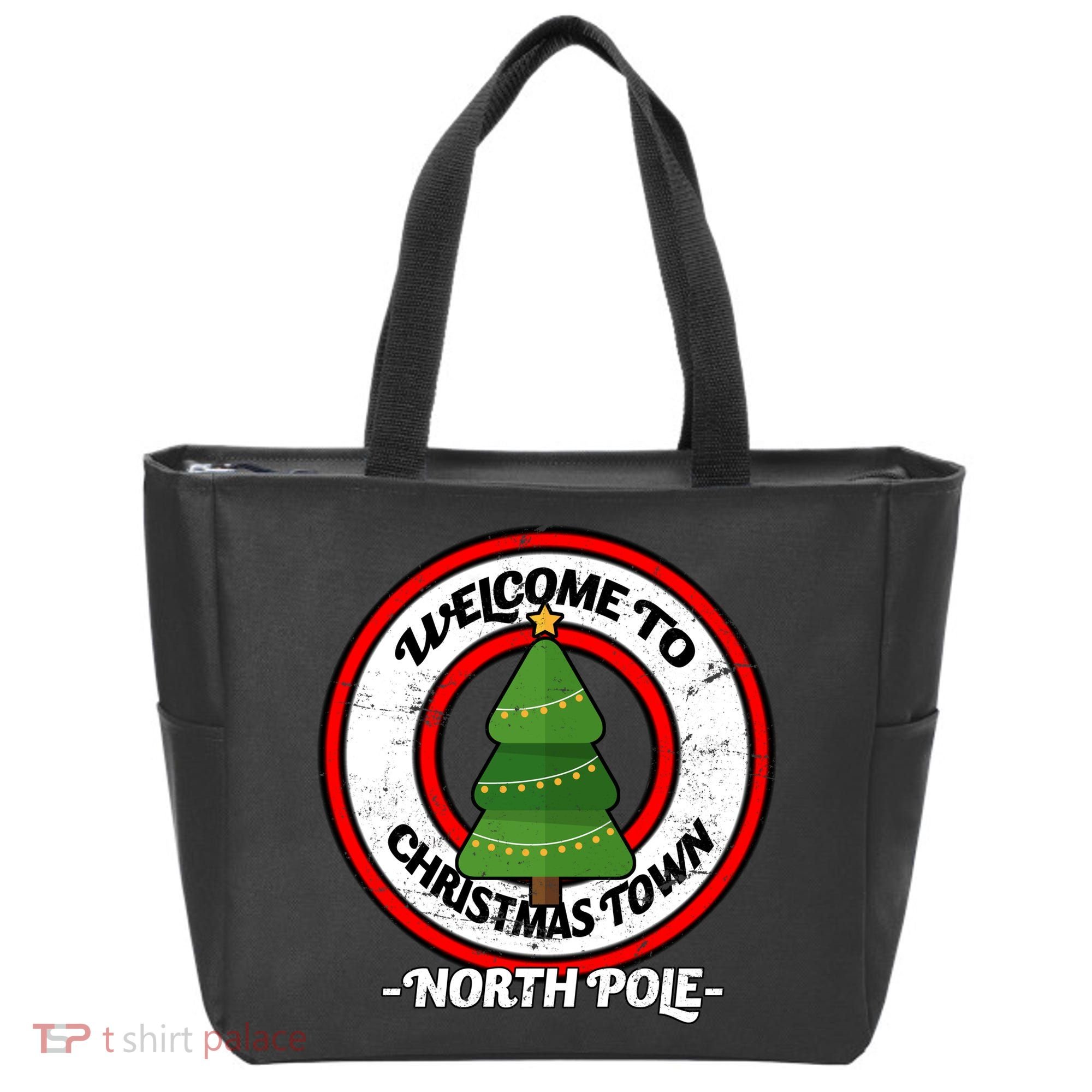 Welcome To Christmas Town North Pole Tote Bag