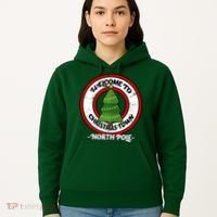 Welcome To Christmas Town North Pole Hoodie thumb 5