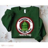 Welcome To Christmas Town North Pole Sweatshirt thumb 2