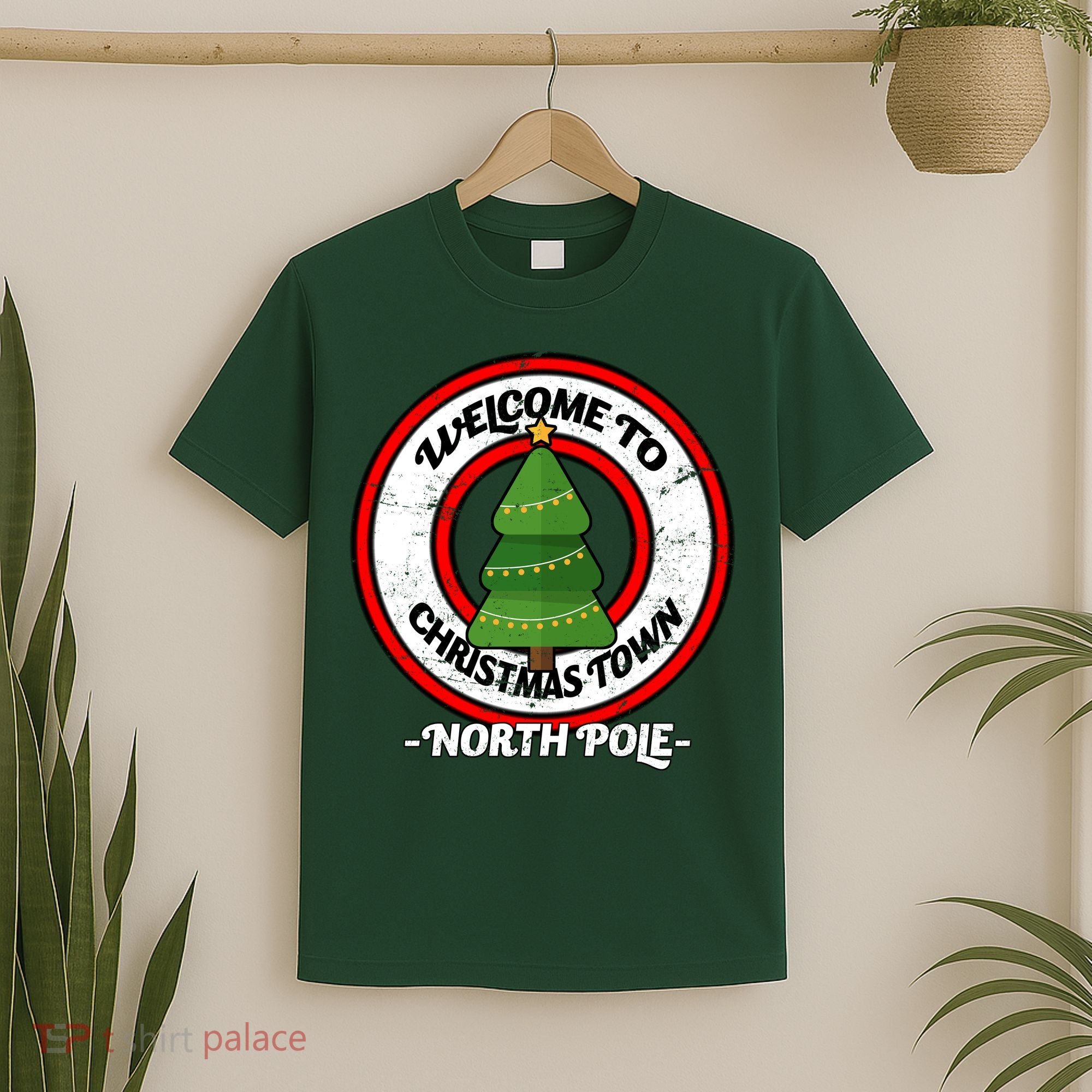 Welcome To Christmas Town North Pole T-Shirt