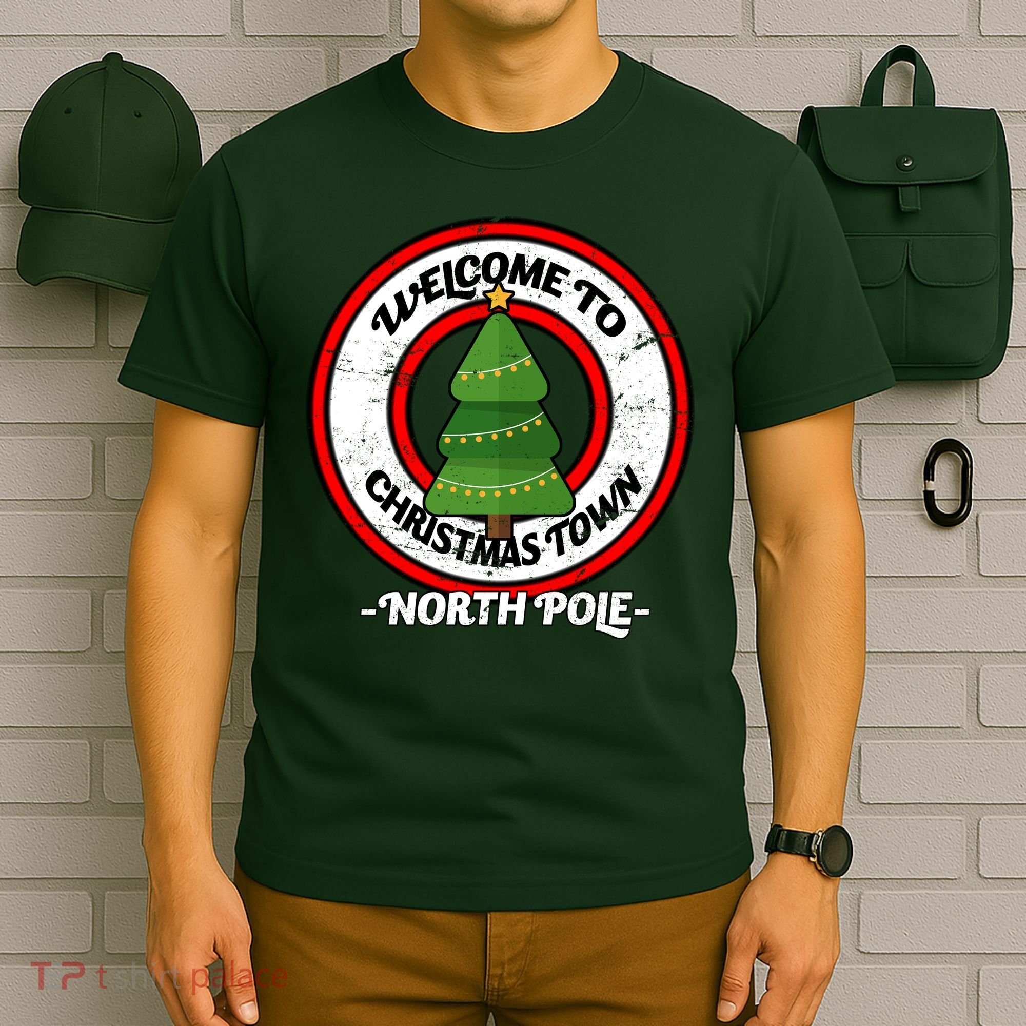 Welcome To Christmas Town North Pole T-Shirt