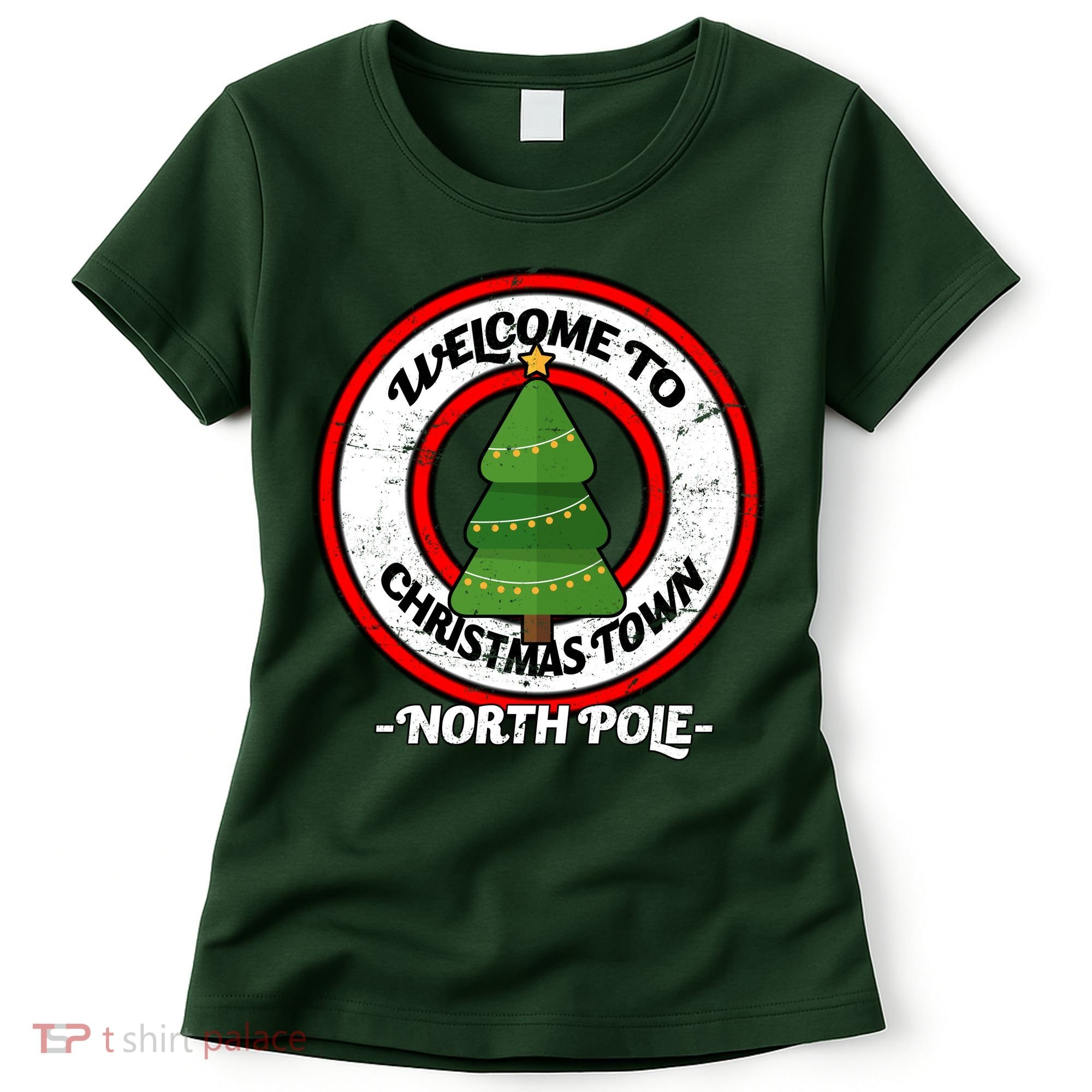 Welcome To Christmas Town North Pole Women's T-Shirt