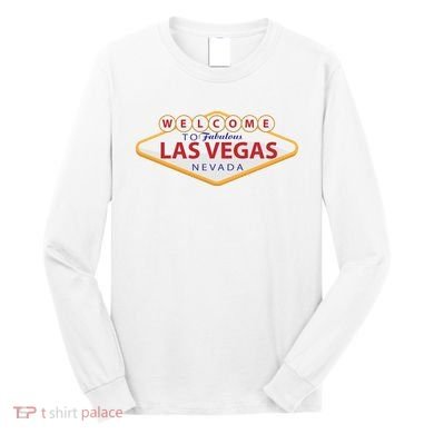 Welcome To Fabulous Las Vegas Sign Long Sleeve Shirt