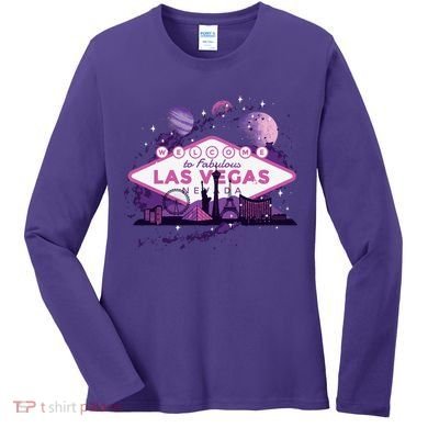Welcome To Fabulous Las Vegas Universe Women's Long Sleeve Shirt