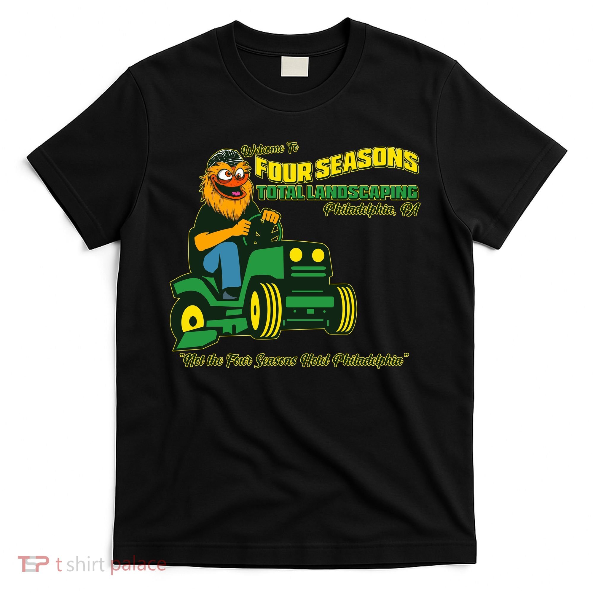 Welcome To Four Season Total Landscaping Philadelphia T-Shirt