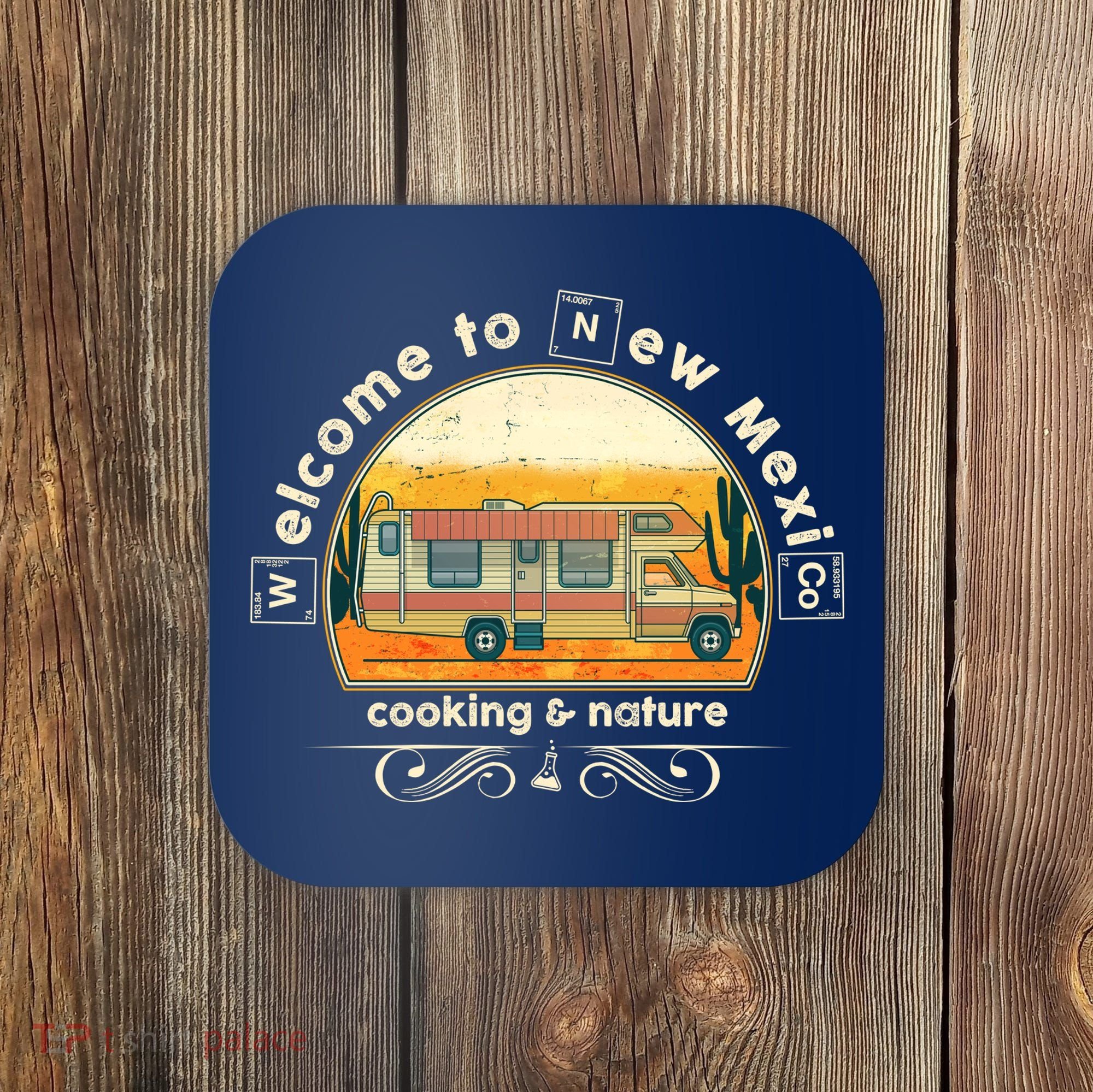Welcome To New Mexico Cooking Nature Coaster