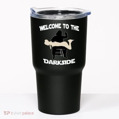 Welcome To The Dark Side Tumbler