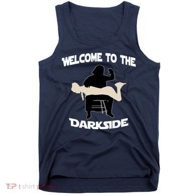Welcome To The Dark Side Tank Top