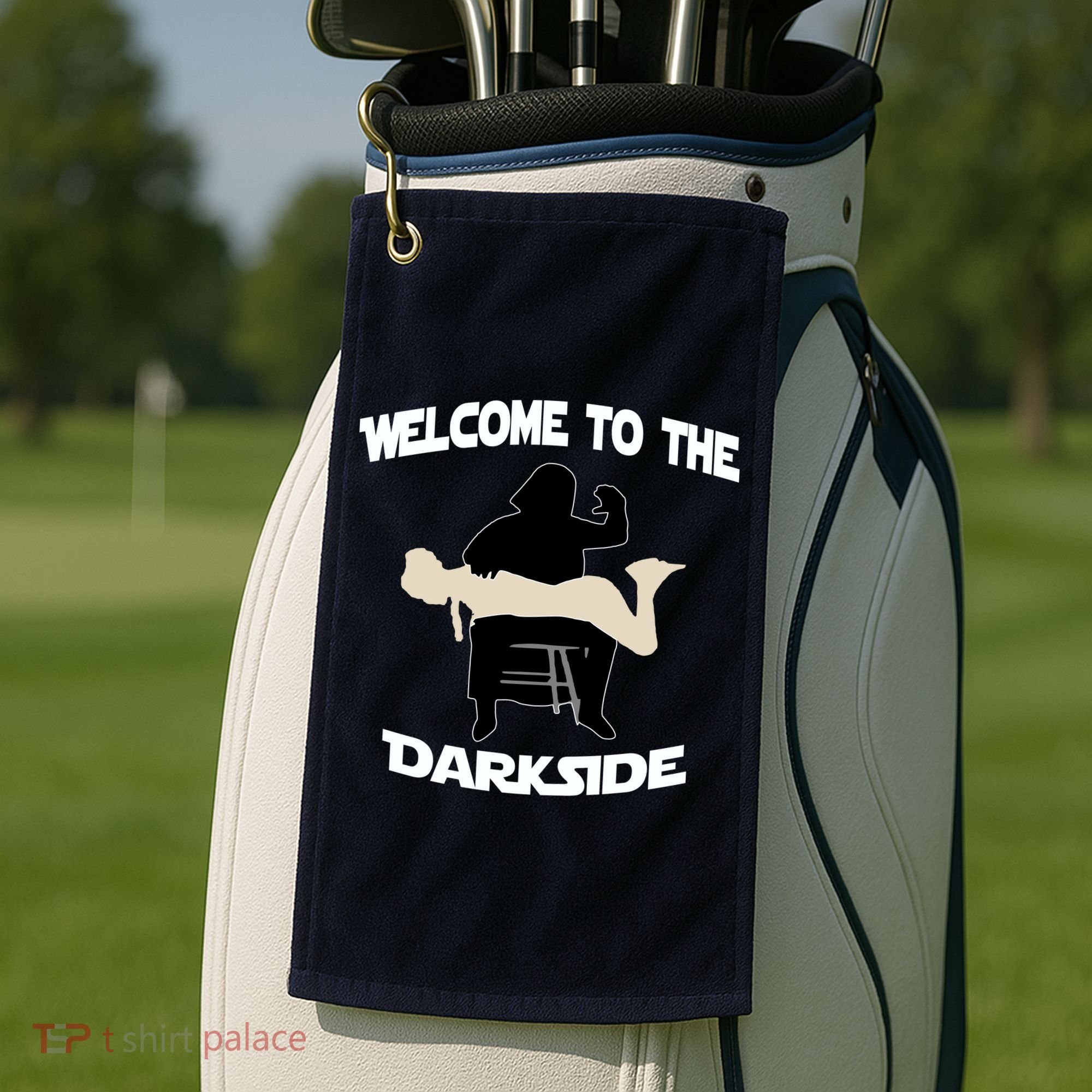 Welcome To The Dark Side Golf Towel