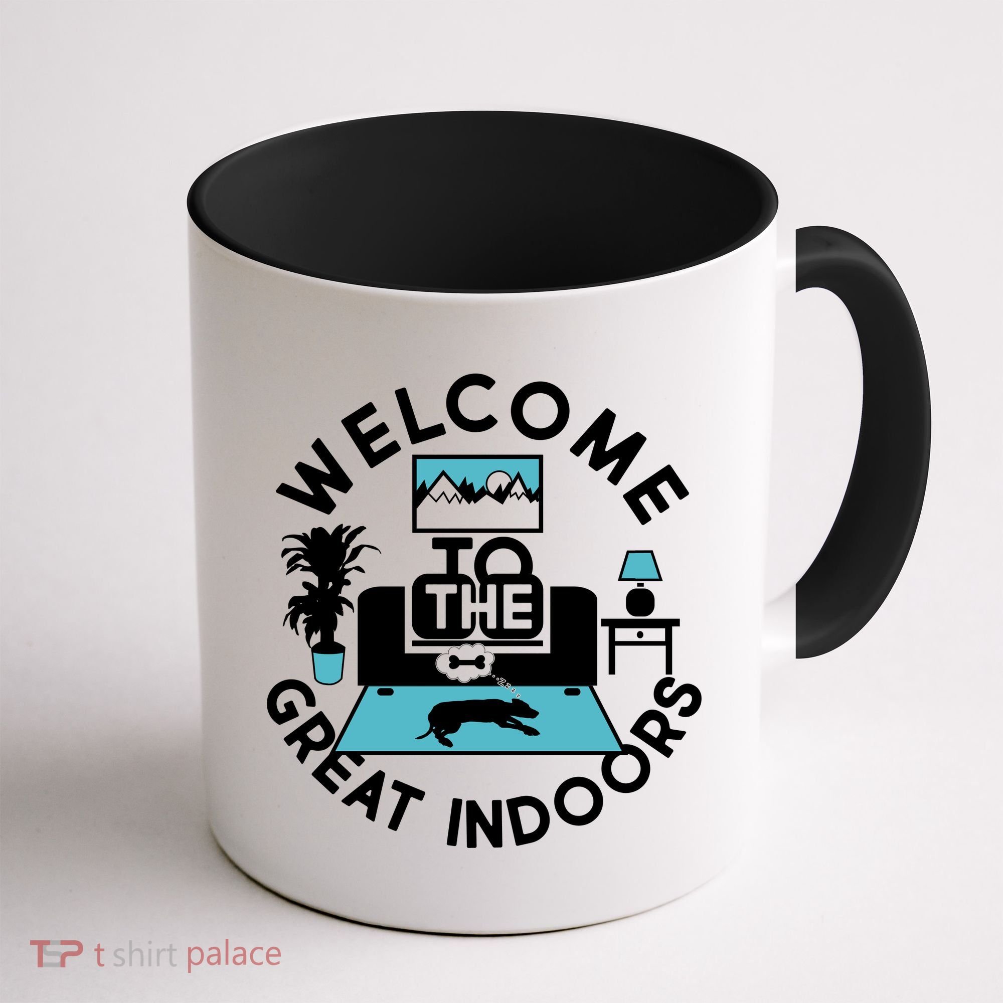 Welcome To The Great Indoors Coffee Mug