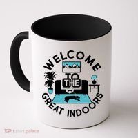 Welcome To The Great Indoors Coffee Mug thumb 0