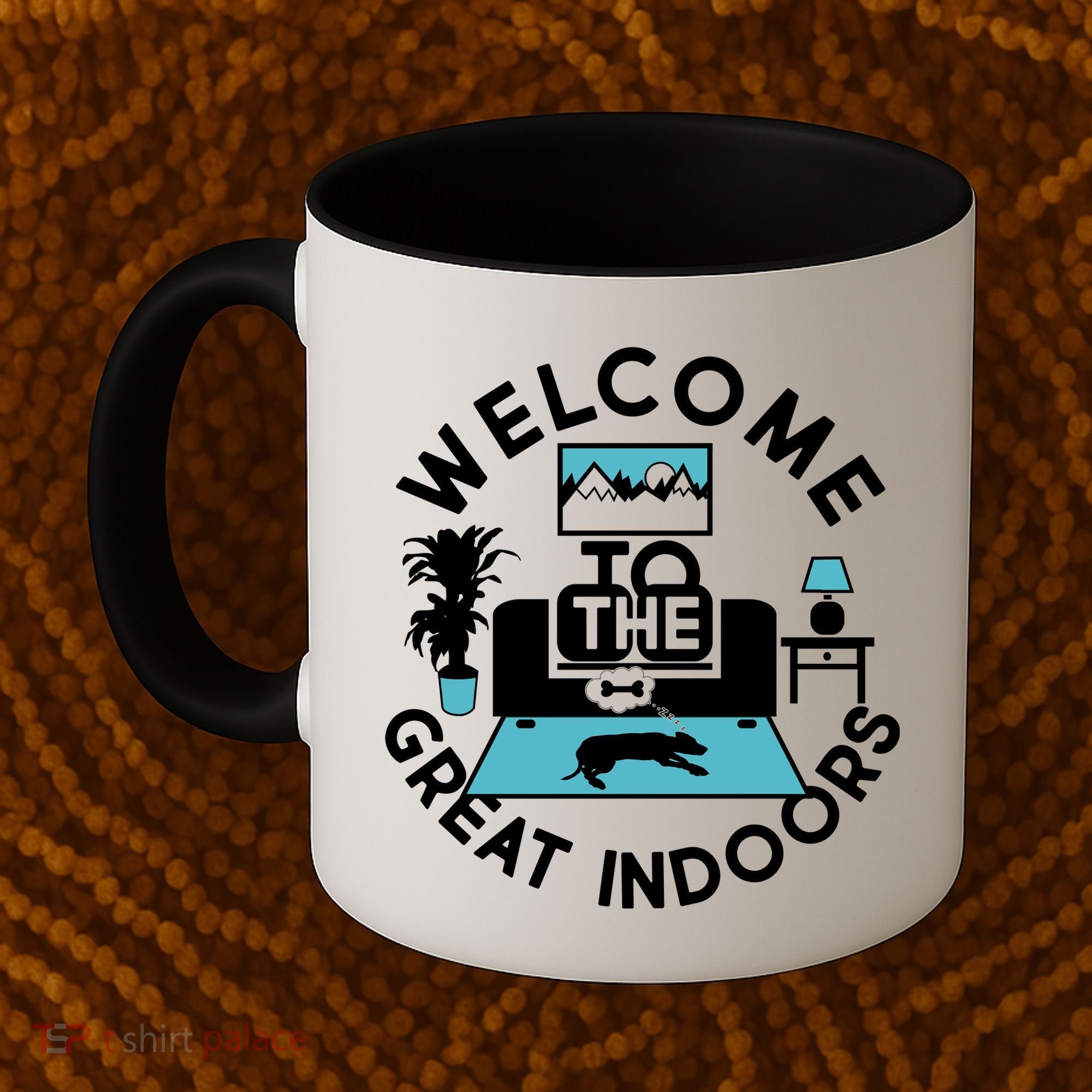 Welcome To The Great Indoors Coffee Mug