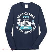 Welcome To The Great Indoors Long Sleeve Shirt thumb 0