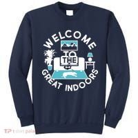 Welcome To The Great Indoors Sweatshirt thumb 0