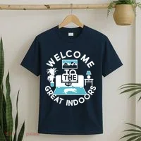 Welcome To The Great Indoors T-Shirt thumb 2
