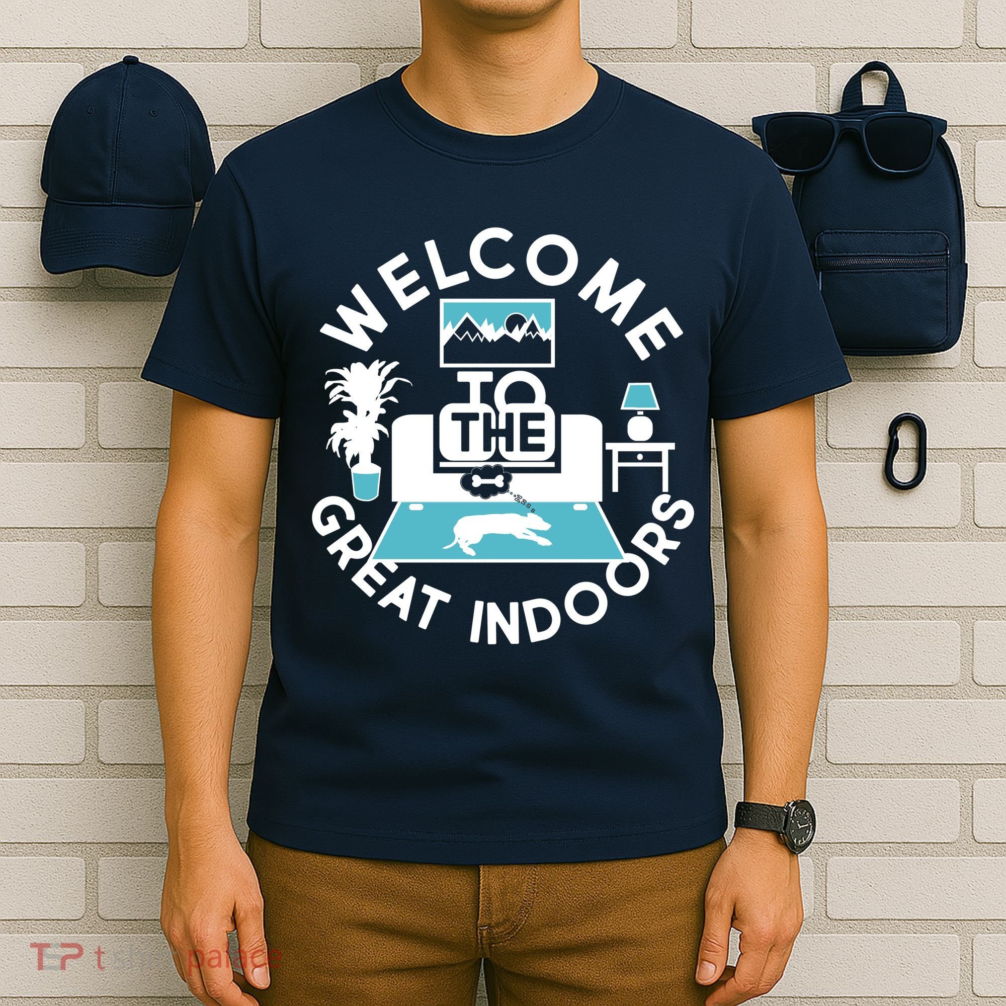 Welcome To The Great Indoors T-Shirt