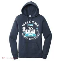 Welcome To The Great Indoors Women's Hoodie thumb 0