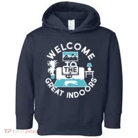 Welcome To The Great Indoors Toddler Hoodie thumb 0