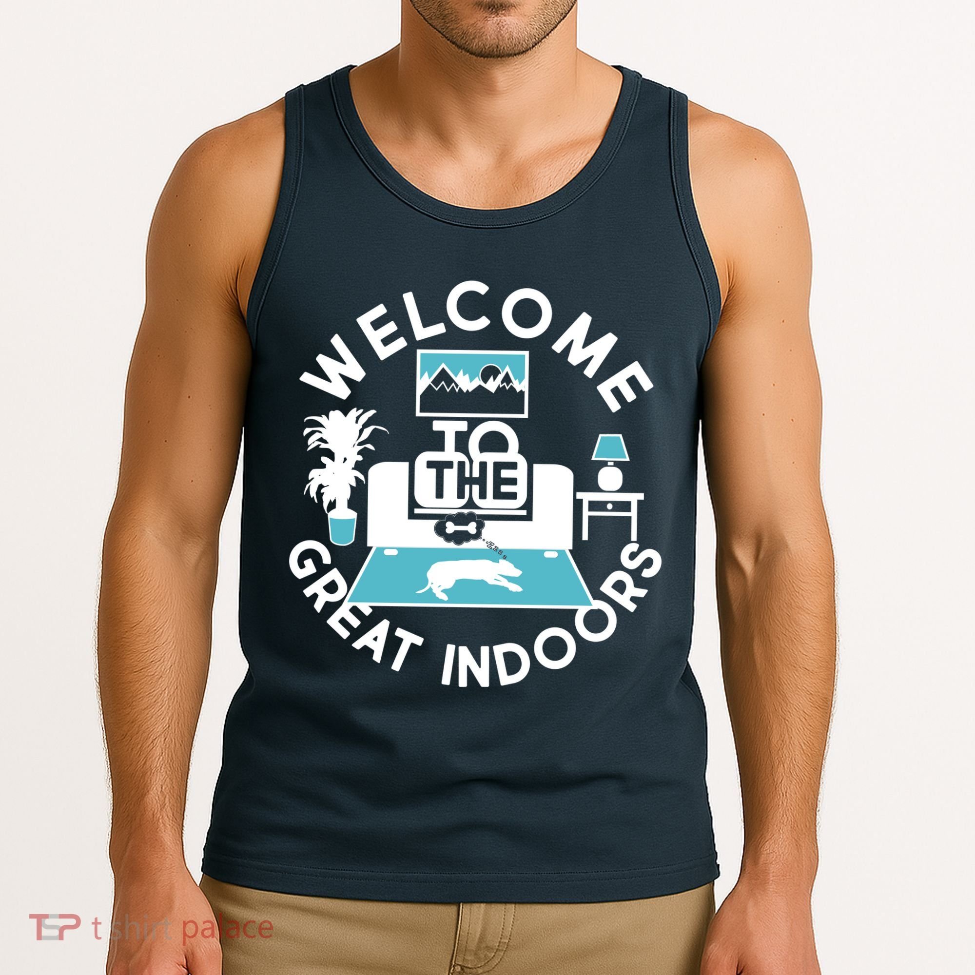 Welcome To The Great Indoors Tank Top