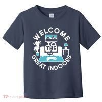 Welcome To The Great Indoors Toddler T-Shirt thumb 0