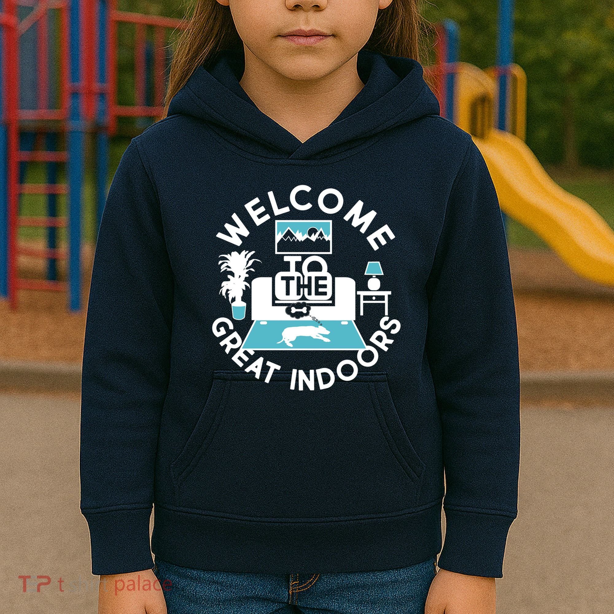 Welcome To The Great Indoors Kids Hoodie