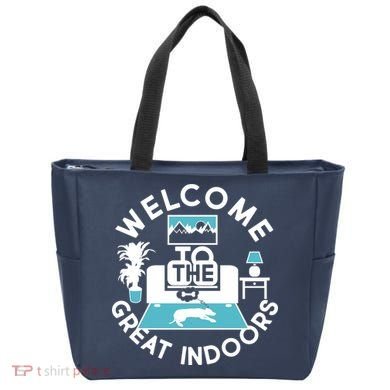 Welcome To The Great Indoors Tote Bag